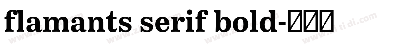 flamants serif bold字体转换